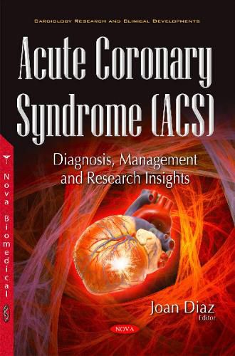 Cover image for Acute Coronary Syndrome (ACS): Diagnosis, Management & Research Insights