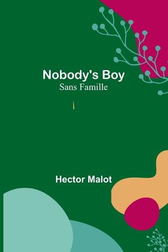 Nobody's Boy; Sans Famille