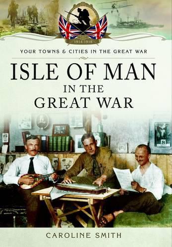 Cover image for Isle of Man in the Great War