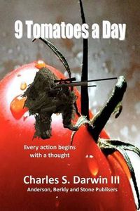 Cover image for 9 Tomatoes a Day: Stone Richards Trilogy