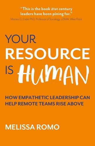 Cover image for Your Resource is Human: How empathetic leadership can help teams rise above