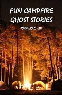 Cover image for Fun Campfire Ghost Stories