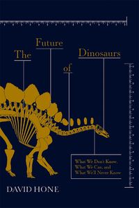 Cover image for The Future of Dinosaurs