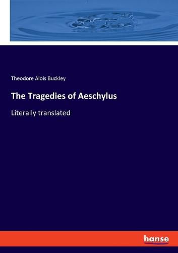 Cover image for The Tragedies of Aeschylus