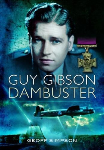 Cover image for Guy Gibson: Dambuster