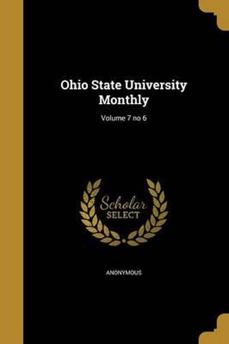 Ohio State University Monthly; Volume 7 No 6