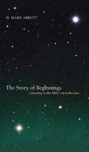 Cover image for The Story of Beginnings: Listening to the Bible's Introduction