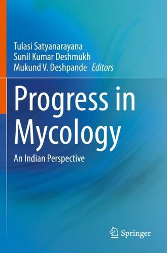 Cover image for Progress in Mycology: An Indian Perspective