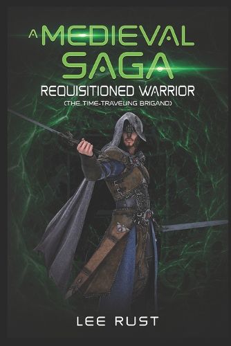 A Medieval Saga - Requisitioned Warrior