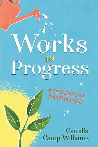 Cover image for Works In Progress: A Parenting Dashboard