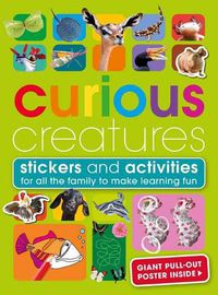 Cover image for Curious Creatures: With Stickers and Activities to Make Family Learning Fun