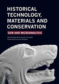 Cover image for Historical Technology, Materials and Conservation: SEM and Microanalysis