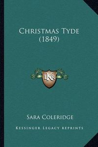 Cover image for Christmas Tyde (1849)