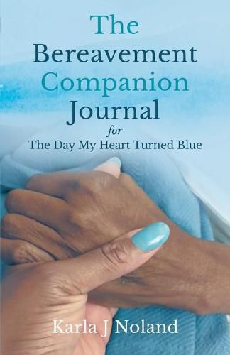 Cover image for The Bereavement Companion Journal for The Day My Heart Turned Blue