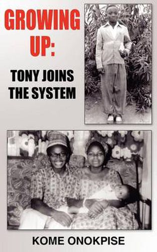 Cover image for Growing Up: Tony Joins the System