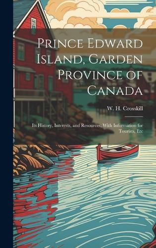 Cover image for Prince Edward Island, Garden Province of Canada