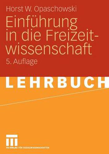 Cover image for Einfuhrung in Die Freizeitwissenschaft