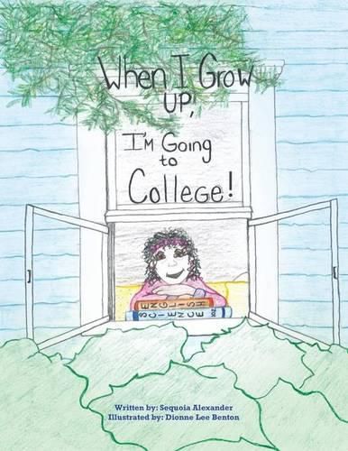 Cover image for When I Grow Up, I'm Going to College!