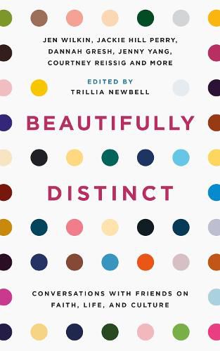 Cover image for Beautifully Distinct: Conversations with Friends on Faith, Life, and Culture