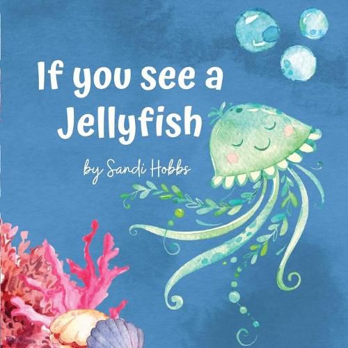 Cover image for If you see a Jellyfish