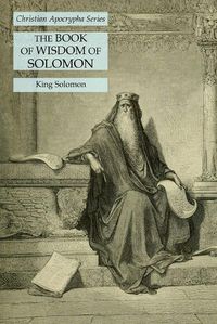 Cover image for The Book of Wisdom of Solomon: Christian Apocrypha Series