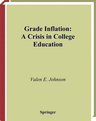 Cover image for Grade Inflation: A Crisis in College Education
