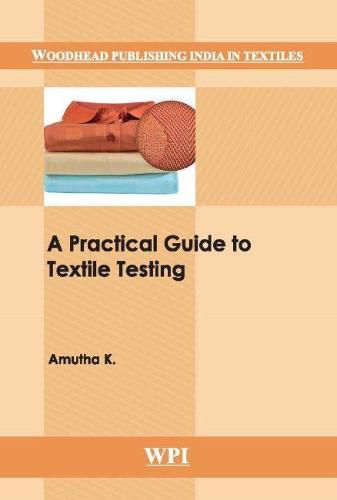 Cover image for A Practical Guide to Textile Testing