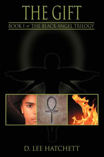 Cover image for The Gift: Book I of The Black Angel Trilogy