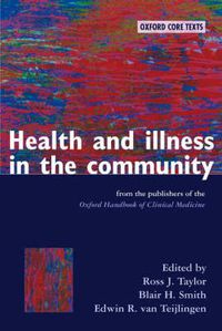 Cover image for Health and Illness in the Community: An Oxford Core Text