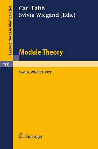 Cover image for Module Theory: Papers and Problems from The Special Session at the University of Washington; Proceedings, Seattle, August 15-18, 1977