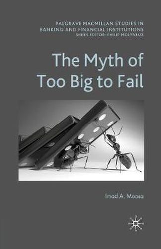 Cover image for The Myth of Too Big To Fail