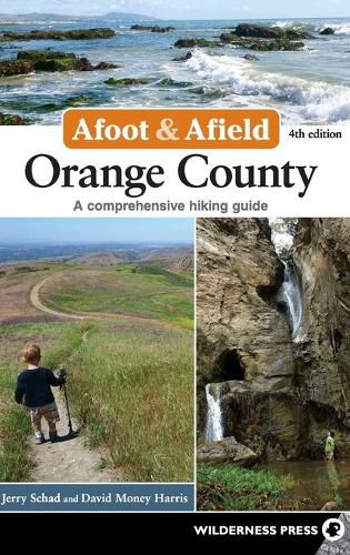 Cover image for Afoot & Afield: Orange County: A Comprehensive Hiking Guide