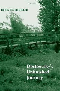 Cover image for Dostoevsky's Unfinished Journey