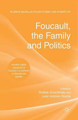 Cover image for Foucault, the Family and Politics