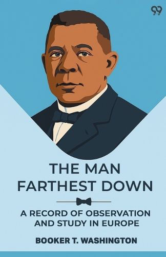 Cover image for The Man Farthest DownA Record Of Observation And Study In Europe (Edition1)