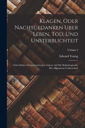 Cover image for Klagen, Oder Nachtgedanken Uber Leben, Tod, Und Unsterblichteit