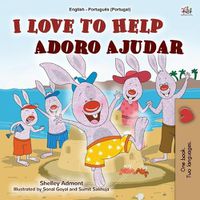 Cover image for I Love to Help (English Portuguese Bilingual Book for Kids - Portugal): Portuguese European