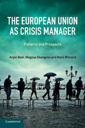 Cover image for The European Union as Crisis Manager: Patterns and Prospects