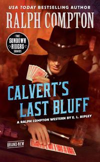 Cover image for Ralph Compton Calvert's Last Bluff