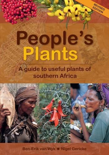 People's Plants: A Guide to Useful Plants of Southern Africa