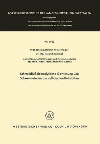 Schmelzflusselektrolytische Gewinnung Von Schwermetallen Aus Sulfidischen Rohstoffen