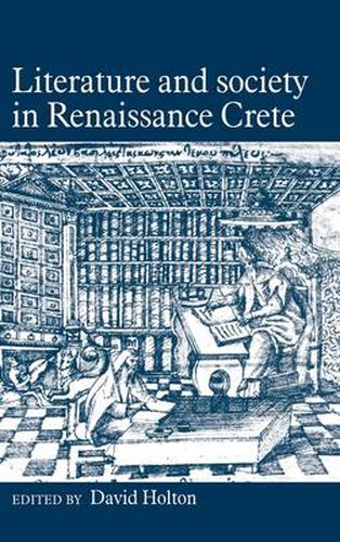 Cover image for Literature and Society in Renaissance Crete