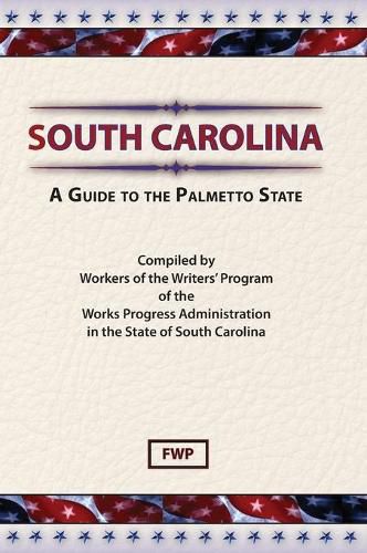 Cover image for South Carolina : A Guide to the Palmetto State