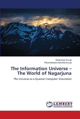 Cover image for The Information Universe - The World of Nagarjuna