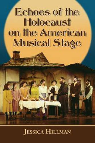 Cover image for Nazis and the Holocaust on the American Musical Stage