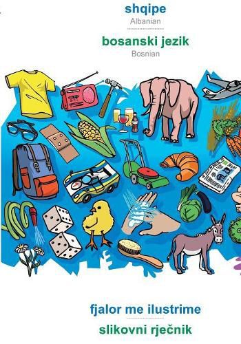 Cover image for BABADADA, shqipe - bosanski jezik, fjalor me ilustrime - slikovni rječnik: Albanian - Bosnian, visual dictionary