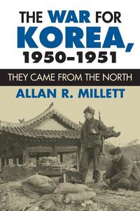 Cover image for The War for Korea, 1950-1951: They Came from the North