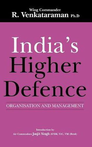 Cover image for India'S Higher Defence: Organisation and Management