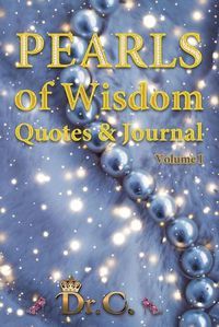 Cover image for Pearls of Wisdom Quotes & Journal Volume I