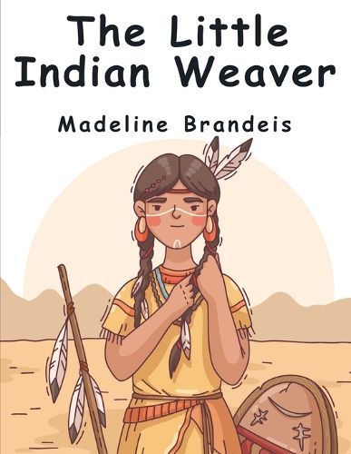 The Little Indian Weaver